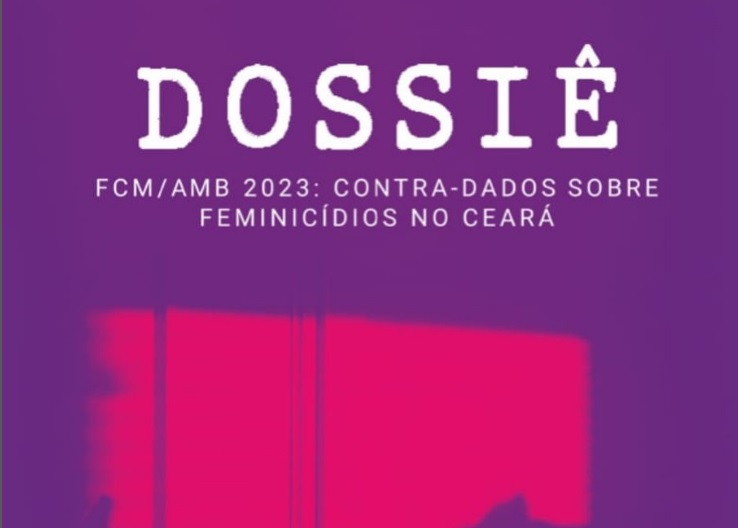 Dossiê 2023: Contra-dados sobre Feminicídios no Ceará