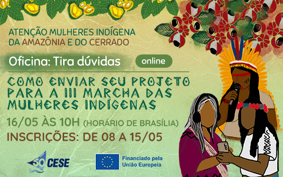 Oficina Tira Dúvidas Online – Como enviar seu projeto para a III Marcha das Mulheres Indígenas