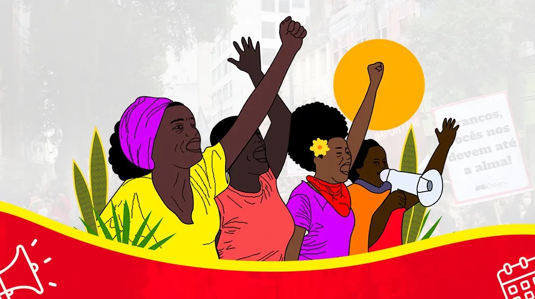 Está no ar a agenda coletiva da 11ª edição do Julho das Pretas – Mulheres Negras em Marcha por Reparação e Bem Viver!