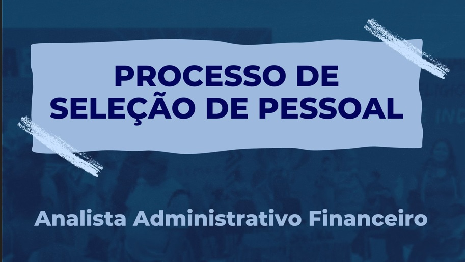 Processo de Seleção de Pessoal: analista administrativo financeiro