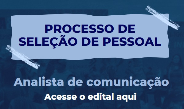 Processo de seleção de pessoal: analista de comunicação