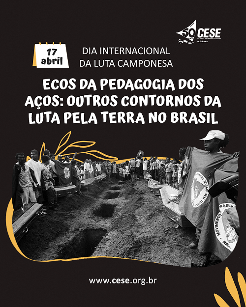 Ecos da Pedagogia dos Aços: outros contornos da luta pela terra no Brasil