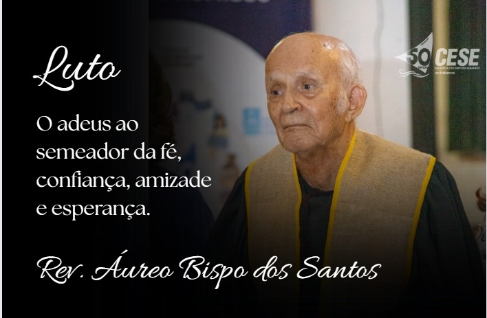 O adeus ao semeador da fé, confiança, amizade e esperança
